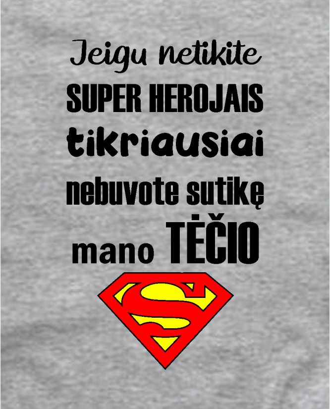 Mano tėtis superherojus